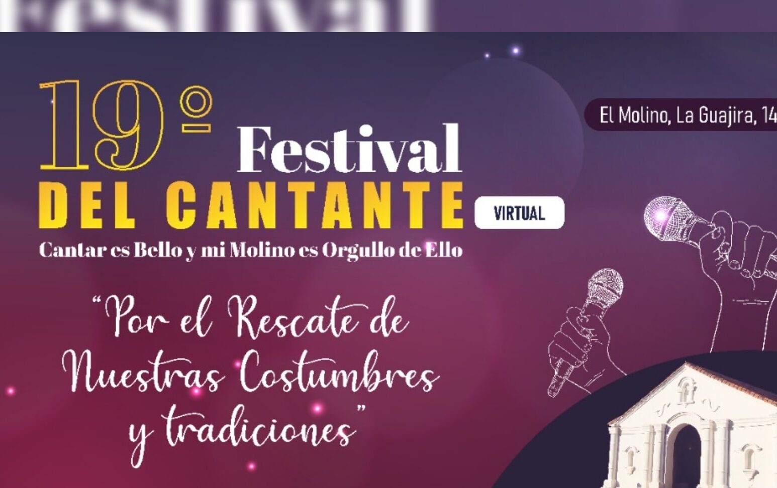 Festival del Cantante se realizará este año por el rescate de las costumbres y tradiciones de El Molino