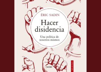 Hacer disidencia: Una política de nosotros mismos