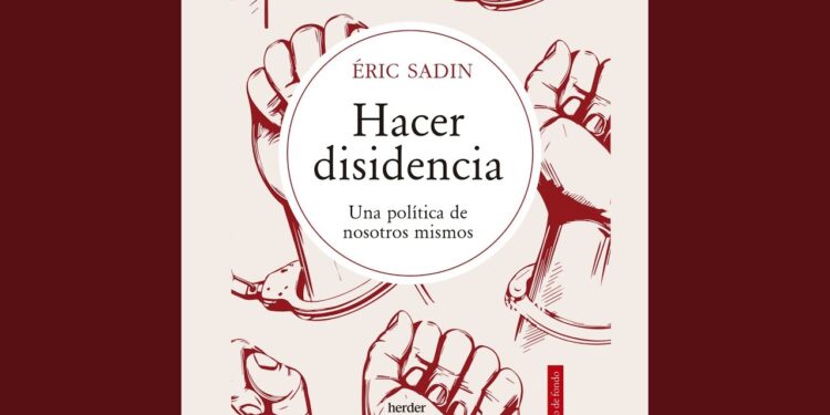 Hacer disidencia: Una política de nosotros mismos