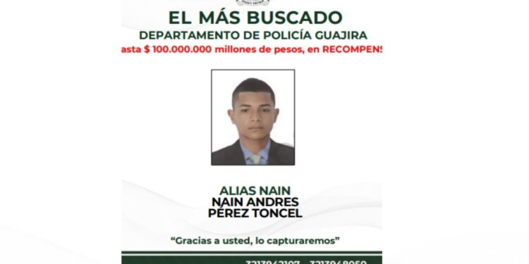 La Policía Nacional ofrece recompensa hasta 100 millones de pesos por Nain Pérez alias “Nain” o «El menor»
